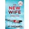 The New Wife - P. J. Delaney