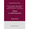 Zákon o zaměstnanosti 1 vydání Komentář - Jaroslav Stádník Aleš Kalvoda Monika Pastorková Petr Seidl Jeroným Dekan Michal Kadlec