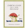 Žabička radí - Jak o sebe pečovat
