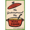 Gastronomical Me (M. F. K. Fisher)(Brožovaná)