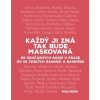 Každý ji zná tak bude maskovaná - Jakub Řehák