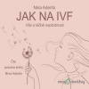 Jak na IVF - Nina Aderito - online doručenie