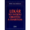 Lekár so svojou obezitou a diabetom - Kulichová Anna