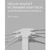 Václav Aulický Ve znamení High Tech - Václav Aulický
