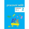 Český jazyk 2 pracovní sešit Díl 2. - Dagmar Chroboková, Kristýna Tučková, Zdeněk Topil