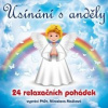 Mašková Miroslava - Usínání s anděli:24 relaxačních pohádek [CD]