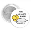 Stray Kids Meme YOU´RE ALWAYS HUNGRY Odznak