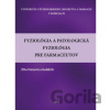 Fyziológia a patologická fyziológia pre farmaceutov