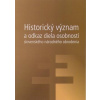 Historický význam a odkaz diela osobností slovenského národného obrodenia - Doruľa Ján Ed.