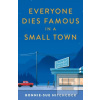 Everyone Dies Famous in…