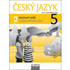 Český jazyk 5/2 pracovní sešit - Jaroslava Kosová, Gabriela Babušová, Lenka Rykrová, Jitka Vokšická