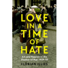 Love in a Time of Hate