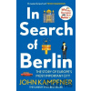 In Search Of Berlin - John Kampfner