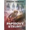 Papírový struny - Adriana Semlová