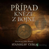 Případ kněze z Bojné - Stanislav Češka - online doručenie