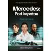 Mercedes: Pod kapotou - Matt Whyman