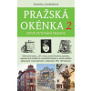 Pražská okénka 2 Nové putování Prahou (Stanislava Jarolímková)