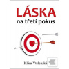 Láska na třetí pokus (Klára Vtelenská)