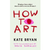 How To Art - Kate Bryan, Cornerstone