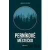 Perníkové městečko - Ladislav Slezák