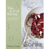 A-Z of Eating - Felicity Cloake
