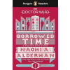 Penguin Reader Level 5: Doctor Who: Borrowed Time