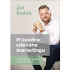 Průvodce síťového marketingu - Jiří Šedek