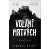 Volání mrtvých - Rebecca Netley