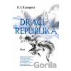 Dračí republika - R.F. Kuang