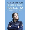 Nemecko očami policajtky (Tania Kambouri)