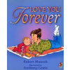 Love You Forever - Robert Munsch, Penguin Random House Children's UK