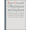 Obejmout minulost - Paul Claudel