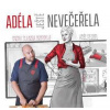 Adéla ještě nevečeřela - Ondřej Slanina, Adéla Elbel
