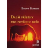Další příběhy pro potěchu duše - autor neuvedený