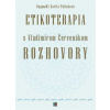 Etikoterapia s Vladimírom Červenákom - Rozhovory
