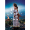 Like Flames in the Night - Connilyn Cossette