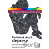 Perfektně skrytá deprese - Margaret Robinson Rutherford