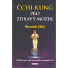 Chia Mantak: Čchi-kung pro zdravý mozek (cvičení pro oživení mozku energií čchi - synchronizace levé a pravé hemisféry; techniky vyprazdňování mysli; meditační technika 