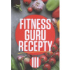 Fitness guru recepty III.