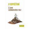 O odpúšťaní a jeho uzdravujúcej sile