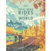 Epic Bike Rides of the World - Lonely Planet