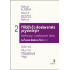 Příběh československé psychologie II. - Ivo Čermák, Šikl Radovan