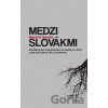 Medzi Slovákmi - Martin M. Šimečka