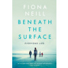 Beneath the Surface (Fiona Neill)(Brožovaná)