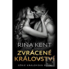 Zvrácené království (Rina Kent)