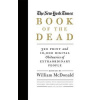 The New York Times Book of the Dead: 300 Print and 10,000 Digital Obituaries of Extraordinary People