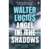 Angel in the Shadows - Walter Lucius, Penguin Books