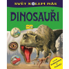 Dinosauři - Svět kolem nás - 2. vydání