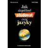 Jak úspěšně studovat cizí jazyky