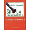 Škola hry na klarinet I - Bedřich Zákostelecký